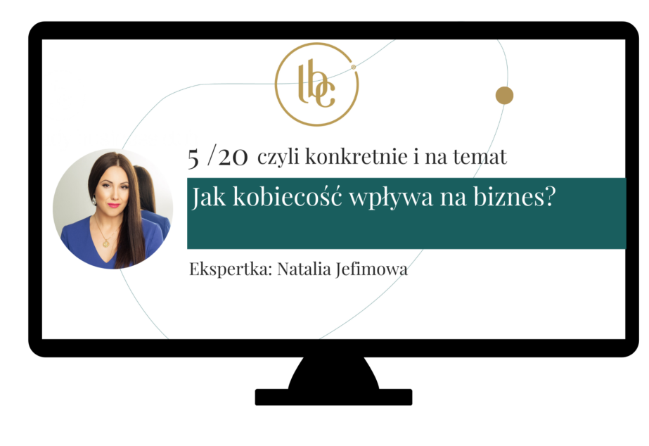 Jak kobiecość wpływa na biznes?