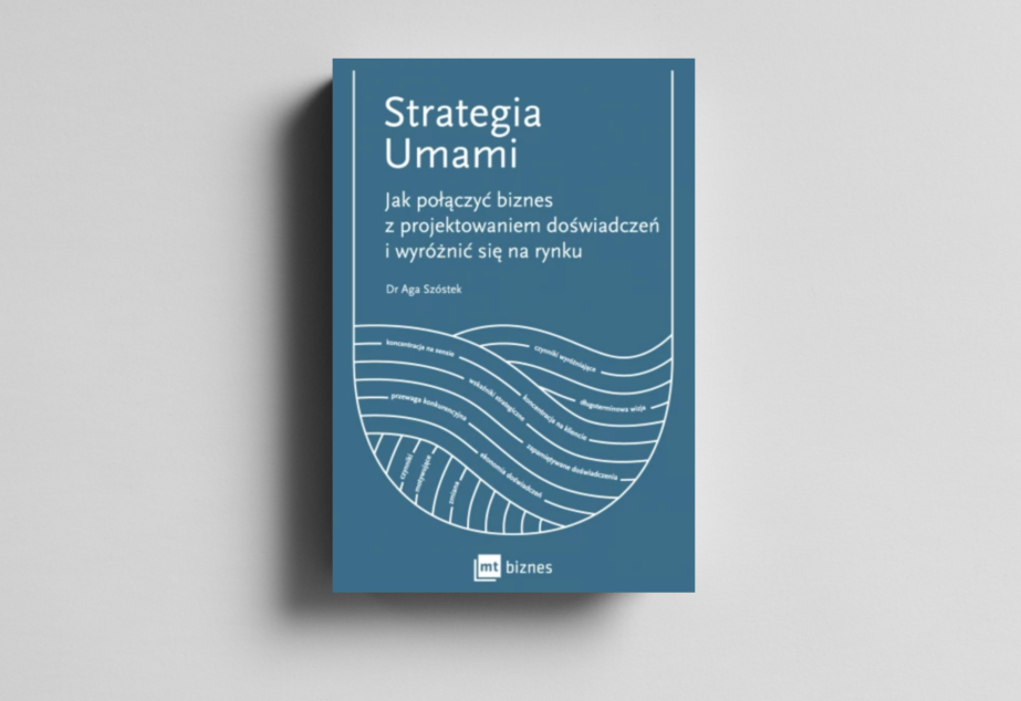 Strategia Umami. Jak połączyć biznes z projektowaniem doświadczeń?