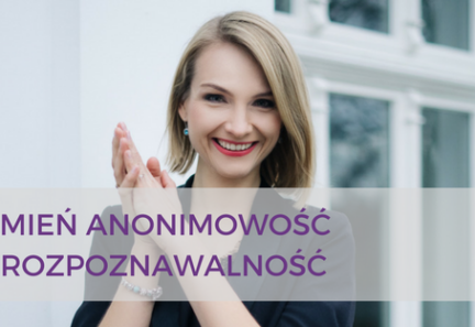 Zamień anonimowość w rozpoznawalność – kurs online
