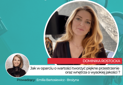 Jak tworzyć piękne przestrzenie oraz wnętrza o wysokiej jakości? odc. 34/40