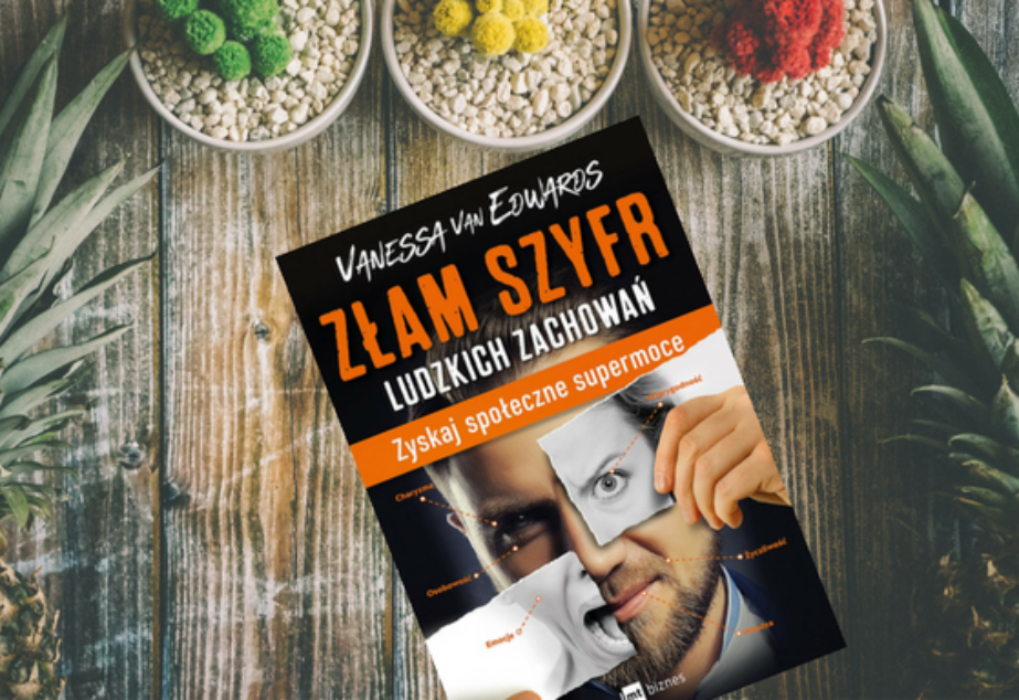Złam szyfr ludzkich zachowań, recenzja książki Vanessy Van Edwards