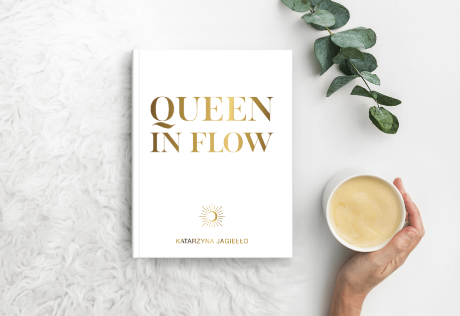 Wszechświat jest zawsze na TAK – recenzja książki Katarzyny Jagiełło “Queen in Flow”