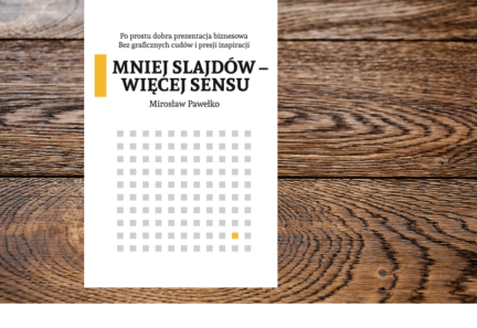 Metoda MSWS: mniej slajdów – więcej sensu