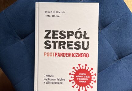 Zespół stresu postpandemicznego – jak wpłynie na zdrowie Polaków w XXI wieku?