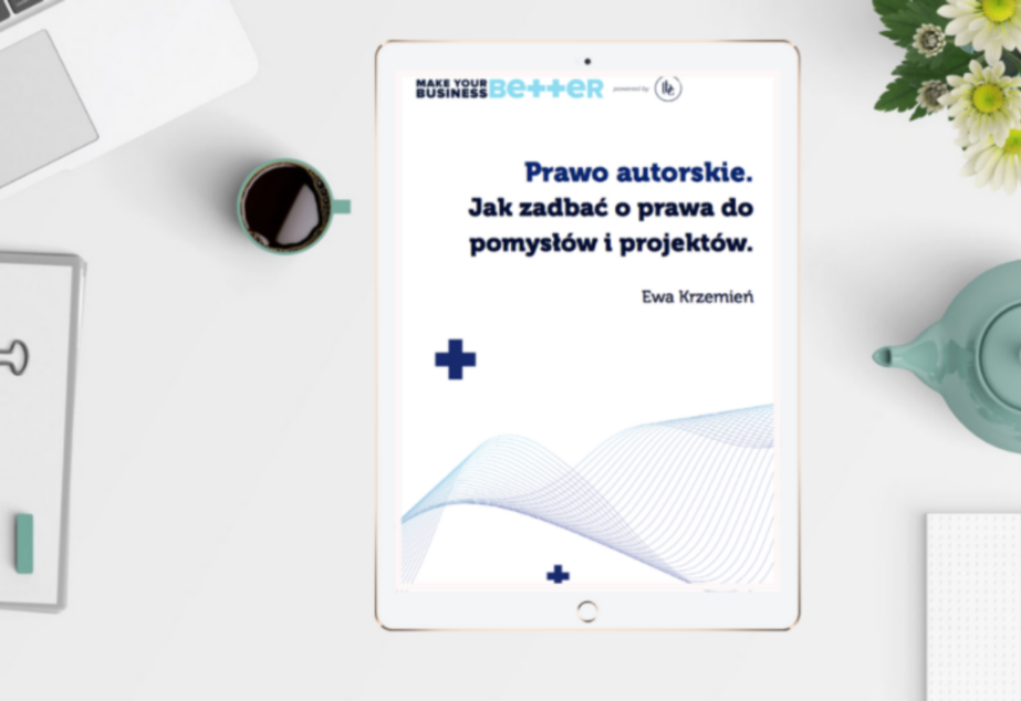 Prawa autorskie. Jak bezpiecznie rozwijać i chronić Twoją firmę?
