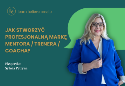 KONSULTACJA ONLINE: Jak stworzyć profesjonalną markę mentora / trenera / coacha?