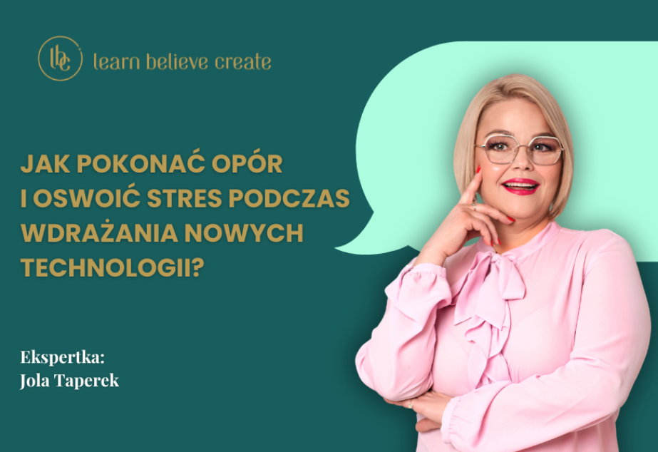 KONSULTACJA ONLINE: Jak pokonać opór i oswoić stres podczas wdrażania nowych technologii?