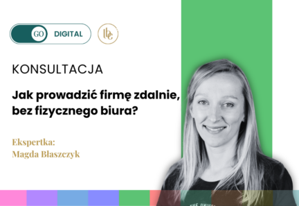 KONSULTACJA ONLINE: Jak prowadzić firmę bez fizycznego biura?