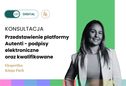 KONSULTACJA ONLINE: Przedstawienie platformy Autenti – podpisy elektroniczne oraz kwalifikowane
