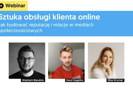 Sztuka obsługi klienta online. Jak budować reputację i relacje w mediach społecznościowych?