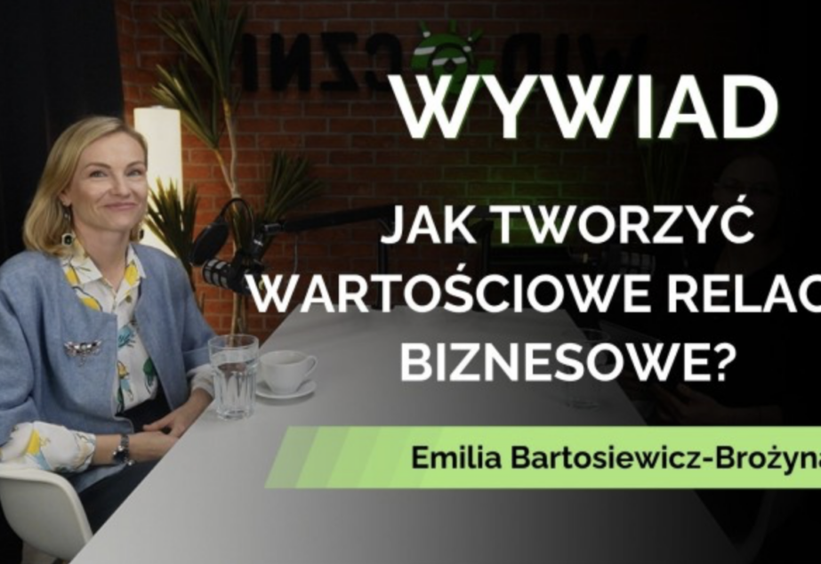 Jak tworzyć wartościowe relacje biznesowe?