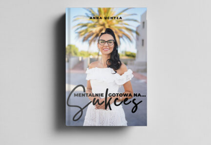 Mentalnie gotowa na SUKCES