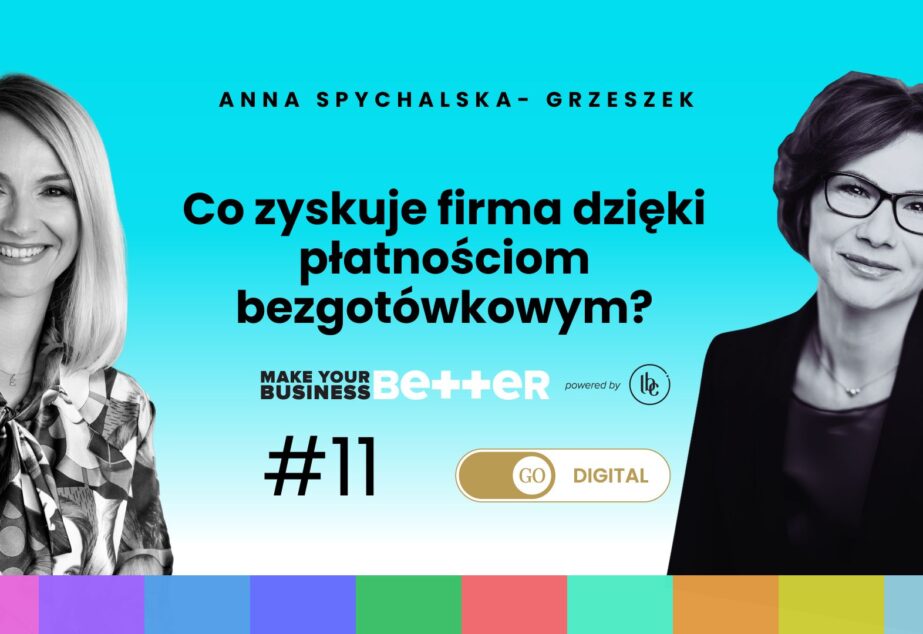 Make Your Business Better:  Co zyskuje firma dzięki płatnościom bezgotówkowym?