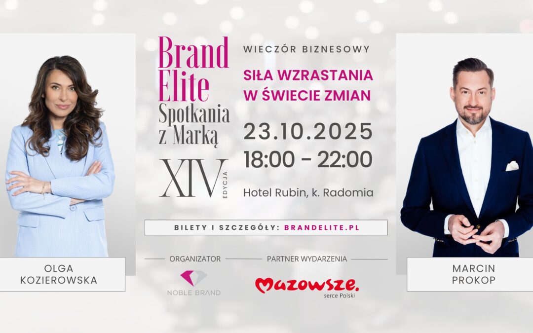 E:\Lady Business\Newslettery\20250925\BrandElite\Brand Elite XIV Edycja_Grafika Wydarzenia.png E:\Lady Business\Newslettery\20250925\BrandElite\Marcin Prokop_Brand Elite 2025.png E:\Lady Business\Newslettery\20250925\BrandElite\Olga Kozierowska_Brand Elite 2025
