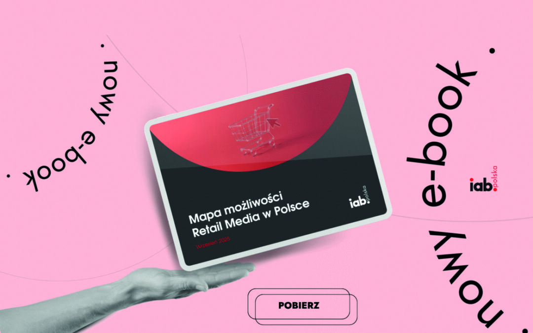 Retail Media w Polsce 2025: rynek rosnący w tempie 30% rocznie i nowe szanse dla marek
