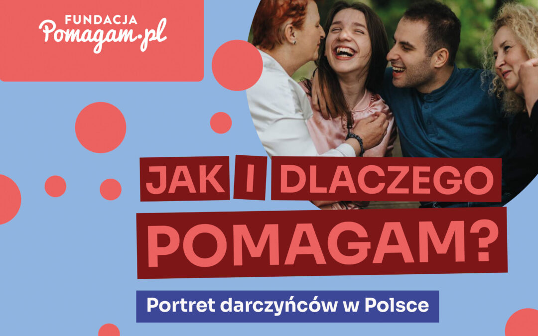 Raport jak i dlaczego pomagamy