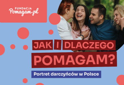 Pomaganie w Polsce: nowe oblicze dobroczynności. Co mówią dane i dlaczego warto działać razem