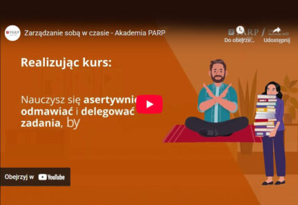 Zarządzanie sobą w czasie – nowy kurs Akademii PARP