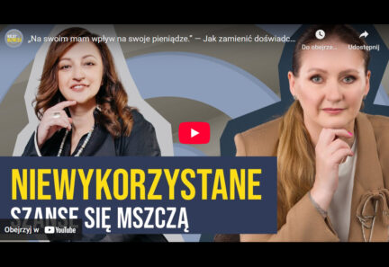 „Na swoim mam wpływ na swoje pieniądze.” Jak zamienić doświadczenie w biznes | Marta Kobińska