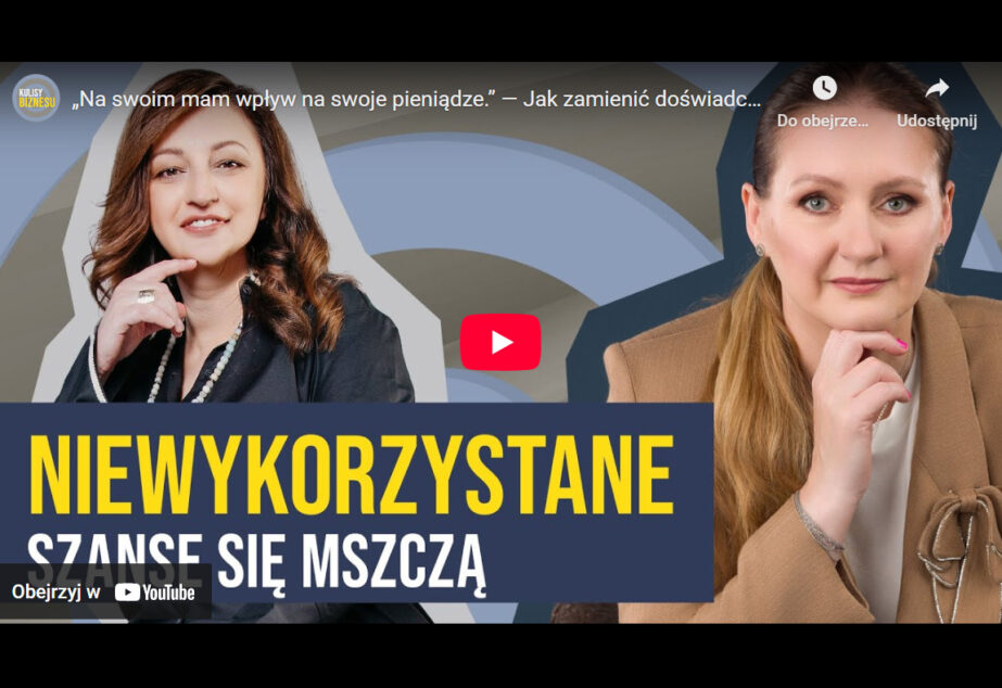„Na swoim mam wpływ na swoje pieniądze.” Jak zamienić doświadczenie w biznes | Marta Kobińska