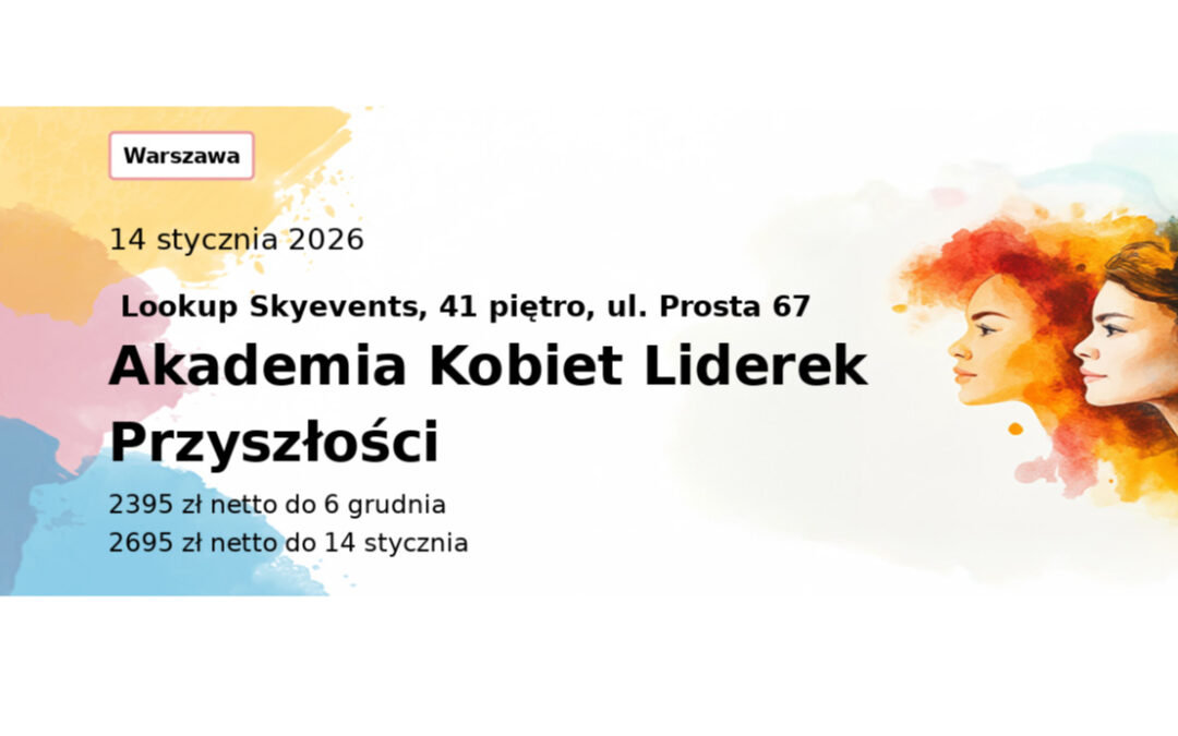 V Akademia Kobiet Liderek Przyszłości