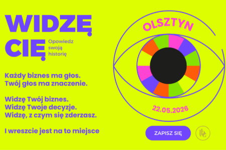 Olsztyn 22.05 #WidzęCię Przedsiębiorcza Polka lokalnie