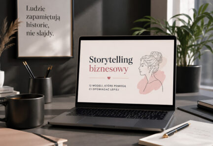 12 modeli storytellingu biznesowego. Jak opowiadać, żeby ludzie zostali do końca