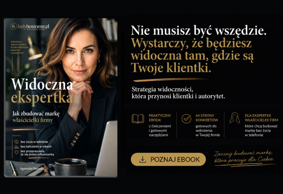 Ebook: Widoczna ekspertka. Jak zbudować markę właścicielki firmy