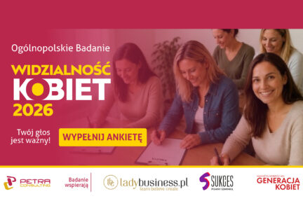 Rusza Ogólnopolskie Badanie „Widzialność Kobiet 2026”. Powstanie raport o tym, czy kobiety w Polsce czują się naprawdę widziane.