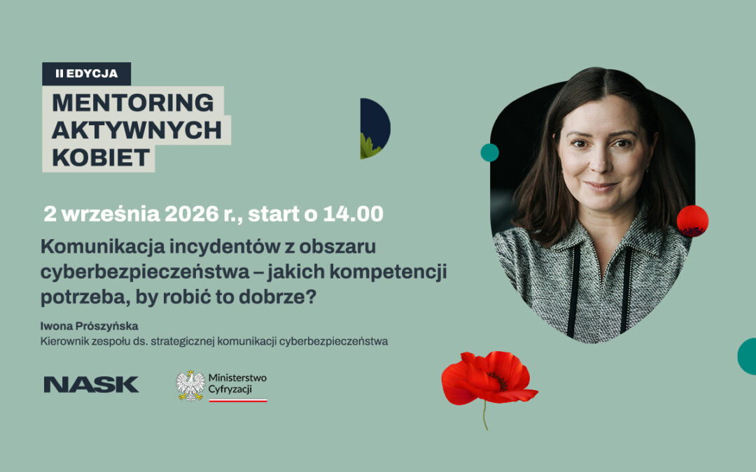 Komunikacja incydentów z obszaru cyberbezpieczeństwa. Jakich kompetencji potrzeba, by robić to dobrze?