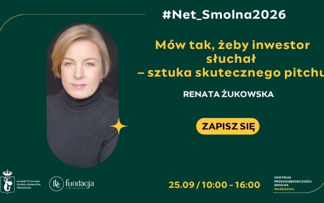 Mów tak, żeby inwestor słuchał – sztuka skutecznego pitchu
