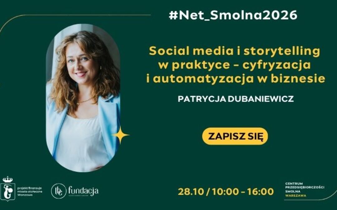 Social media i storytelling w praktyce oraz cyfryzacja i automatyzacja w biznesie