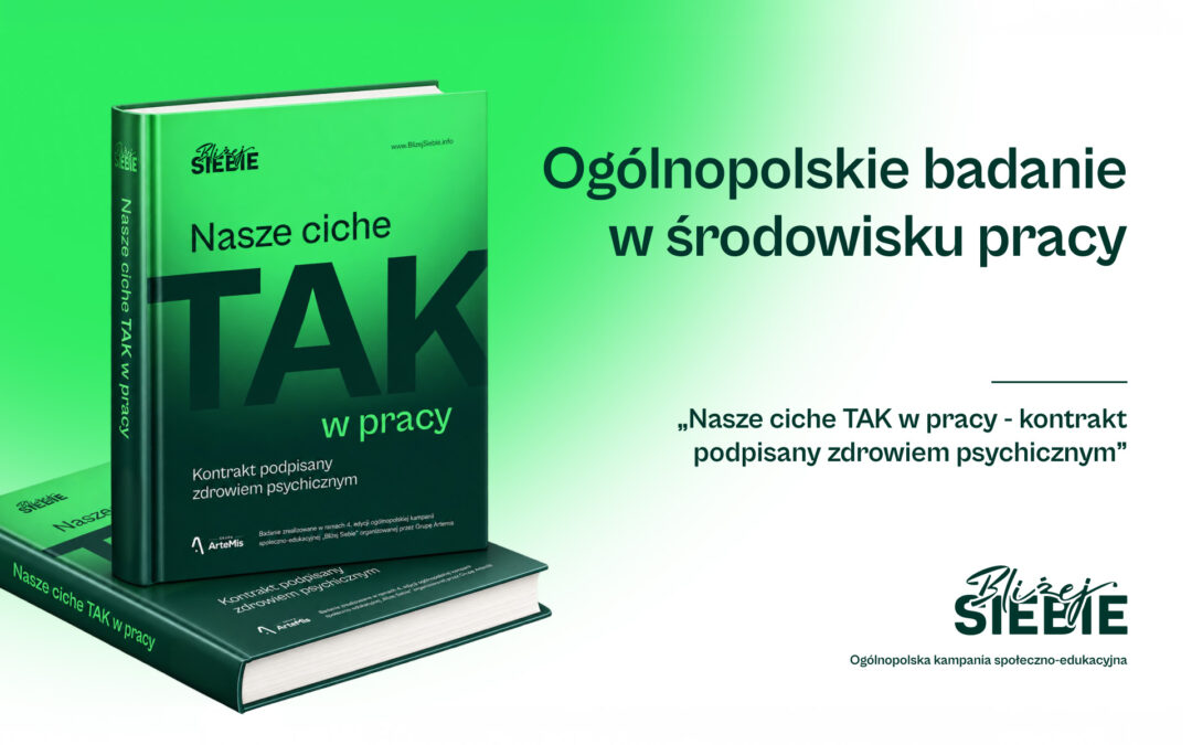Wyniki ogólnopolskiego badania: Nasze ciche TAK w pracy - kontrakt podpisany zdrowiem psychicznym
